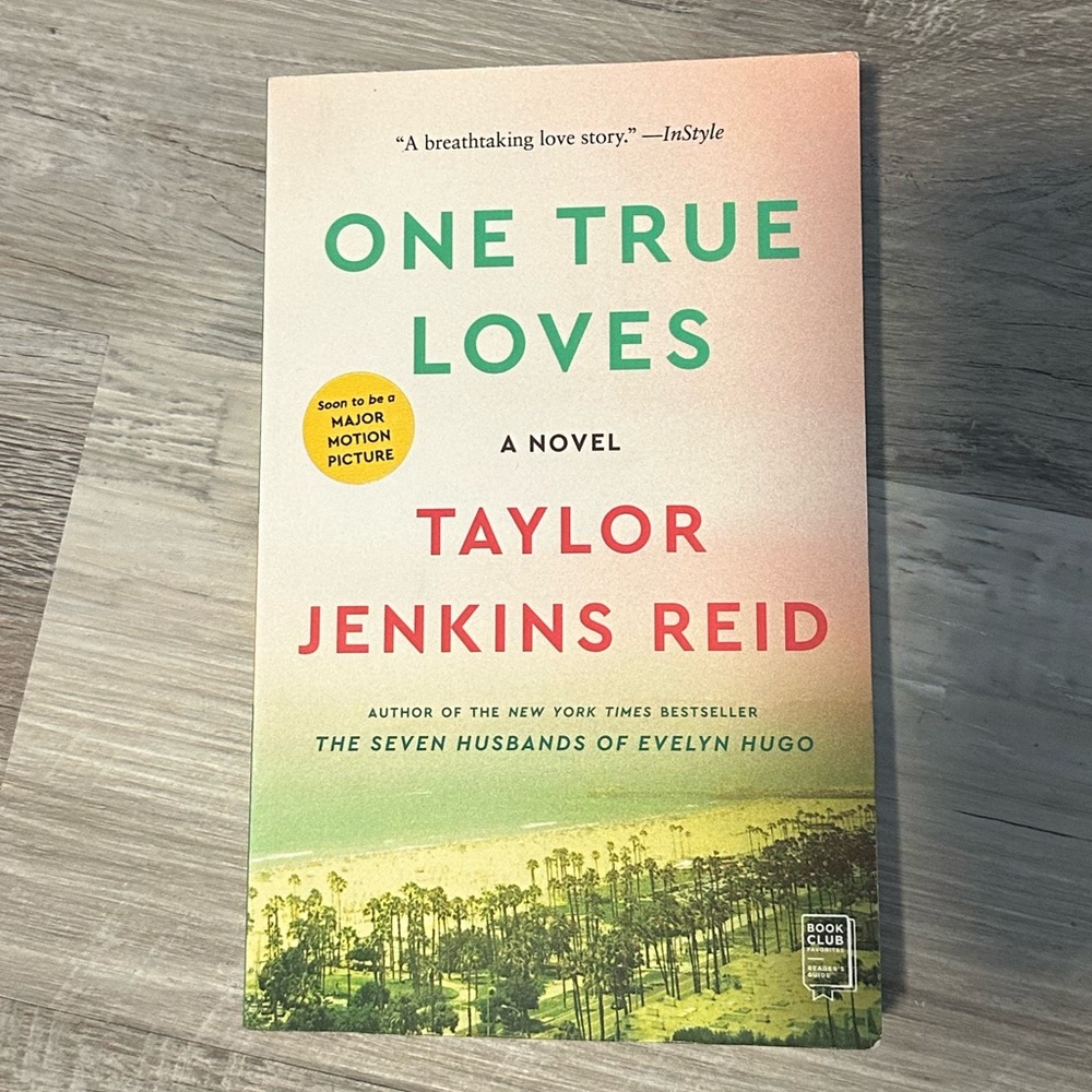 One True Loves Novel by Taylor Jenkins Reid
